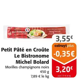 Colruyt Le bistronome petit pâté en croûte michel bolard offre