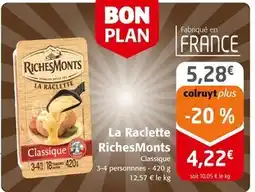 Colruyt Riches monts la raclette offre
