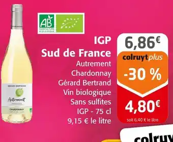 Colruyt Autrement chardonnay gérard bertrand igp sud de france offre