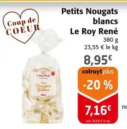 Colruyt Le roy rene petits nougats blancs offre