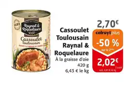 Colruyt Raynal & roquelaure cassoulet toulousain offre