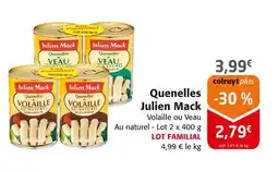 Colruyt Julien mack quenelles offre