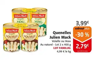 Colruyt Julien mack quenelles offre