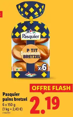 Lidl Pasquier pains bretzel offre