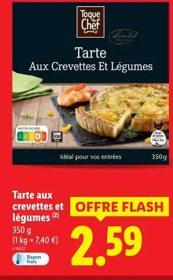 Lidl Toque du chef tarte aux crevettes et légumes offre