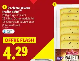 Lidl Chêne d'argent raclette saveur truffe d'été offre