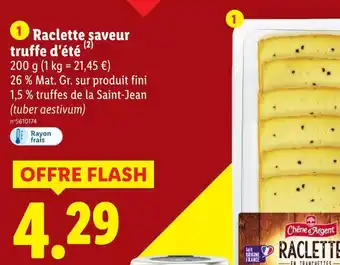Lidl Chêne d'argent raclette saveur truffe d'été offre
