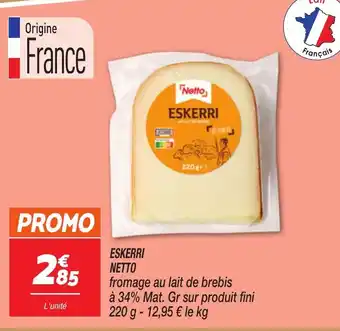 Netto ESKERRI NETTO offre