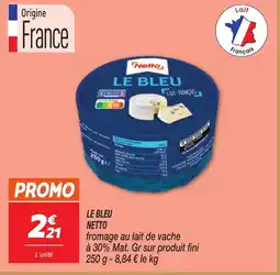 Netto NETTO Le bleu offre
