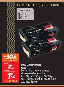 Netto NETTO Panna cotta framboise offre
