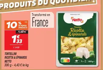 Netto NETTO Tortellini ricotta & épinards offre