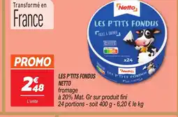 Netto NETTO Les p'tits fondus offre