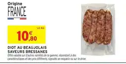 Intermarché Express SAVEURS BRESSANES Diot au beaujolais offre