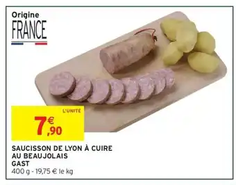 Intermarché Express Saucisson de lyon à cuire gast offre
