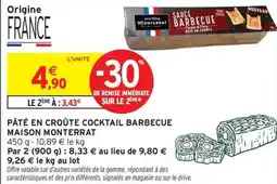 Intermarché Express MAISON MONTERRAT Pâté en croûte cocktail barbecue offre