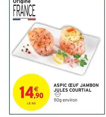 Intermarché Express Aspic œuf jambon jules courtial offre