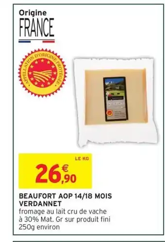 Intermarché Express VERDANNET Beaufort aop 14/18 mois offre