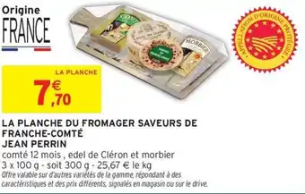 Intermarché Express JEAN PERRIN La planche du fromager saveurs de franche-comté offre