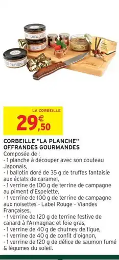 Intermarché Express Corbeille la planche offrandes gourmandes offre