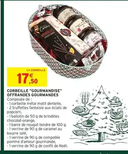 Intermarché Express Corbeille gourmandise offrandes gourmandes offre
