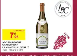 Intermarché Express LA VIGNE DU CLOITRE Aoc bourgogne chardonnay offre