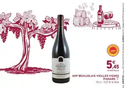 Intermarché Express Aop beaujolais vieilles vignes pignard offre