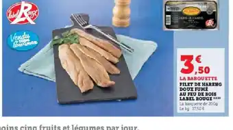 Super U Filet de hareng doux fumé au feu de bois label rouge offre