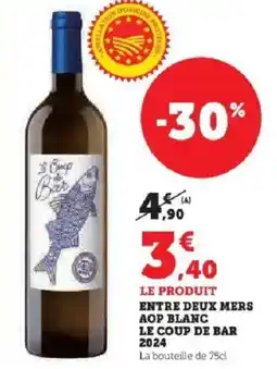Super U LE COUP DE BAR 2024 Entre deux mers aop blanc offre