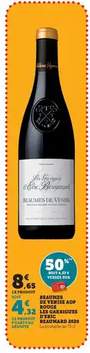 Maximarché Beaumes de venise aop rouge les garrigues d'eric beaumard 2020 offre