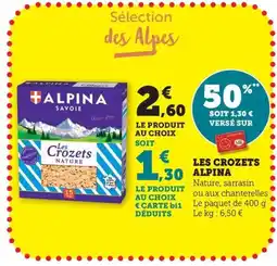 Maximarché ALPINA Les crozets offre