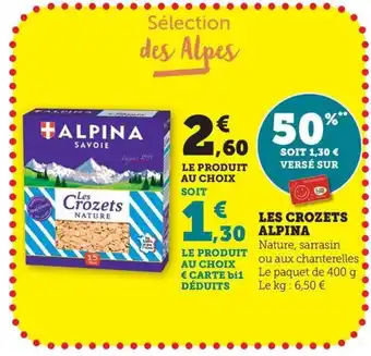 Maximarché ALPINA Les crozets offre