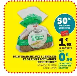 Maximarché NEUHAUSER Pain tranche aux 5 cereales et graines boulanger offre