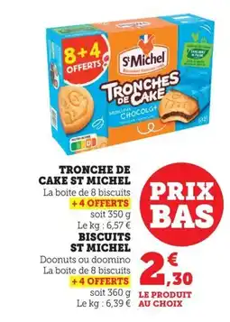 Maximarché ST MICHEL Tronche de cake offre