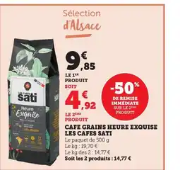 Maximarché LES CAFES SATI Cafe grains heure exquise offre