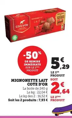 Maximarché COTE D'OR Mignonnette lait offre
