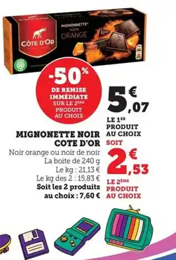 Maximarché COTE D'OR Mignonette noir offre