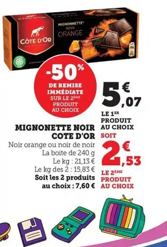 Maximarché COTE D'OR Mignonette noir offre