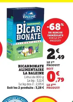 Maximarché LA BALEINE Bicarbonate produit alimentaire offre