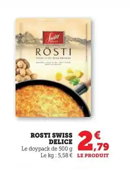 Maximarché Rosti swiss delice offre