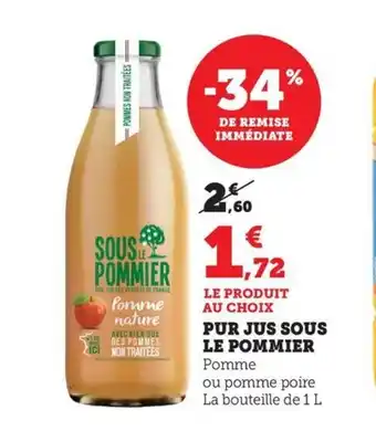 Maximarché SOUS LE POMMIER Pur jus offre