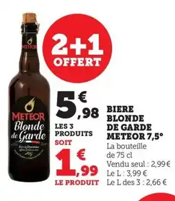 Maximarché METEOR 7,5° Biere blonde de garde offre