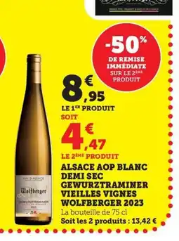 Maximarché WOLFBERGER 2023 Alsace aop blanc demi sec gewurztraminer vieilles vignes offre
