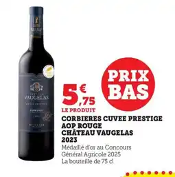 Maximarché Corbieres cuvee prestige aop rouge château vaugelas 2023 offre