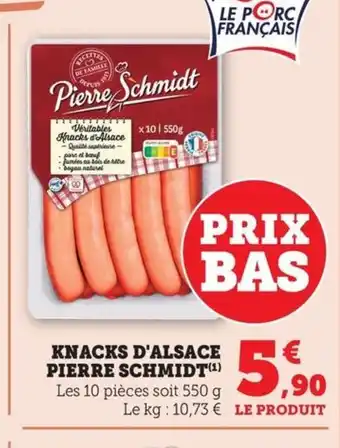 Maximarché PIERRE SCHMIDT Knacks d'alsace offre