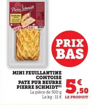 Maximarché PIERRE SCHMIDT Mini feuillantine comtoise pate pur beurre offre