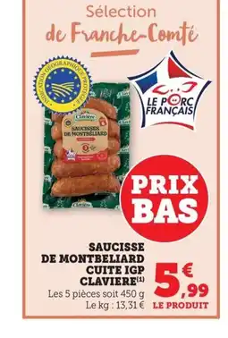 Maximarché CLAVIERE Saucisse de montbeliard cuite igp offre