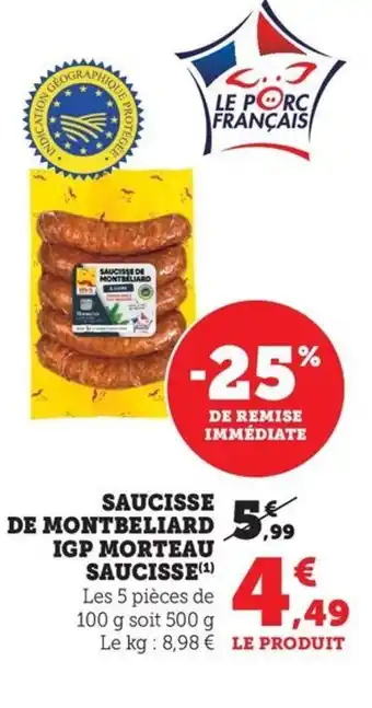 Maximarché Saucisse de montbeliard igp morteau saucisse offre