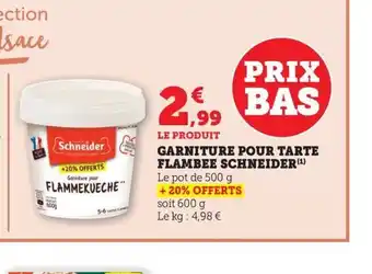 Maximarché SCHNEIDER Garniture pour tarte flambee offre