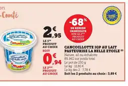 Maximarché Cancoillotte igp au lait pasteurise la belle etoile offre