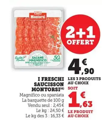 Maximarché MONTORSI I freschi saucisson offre